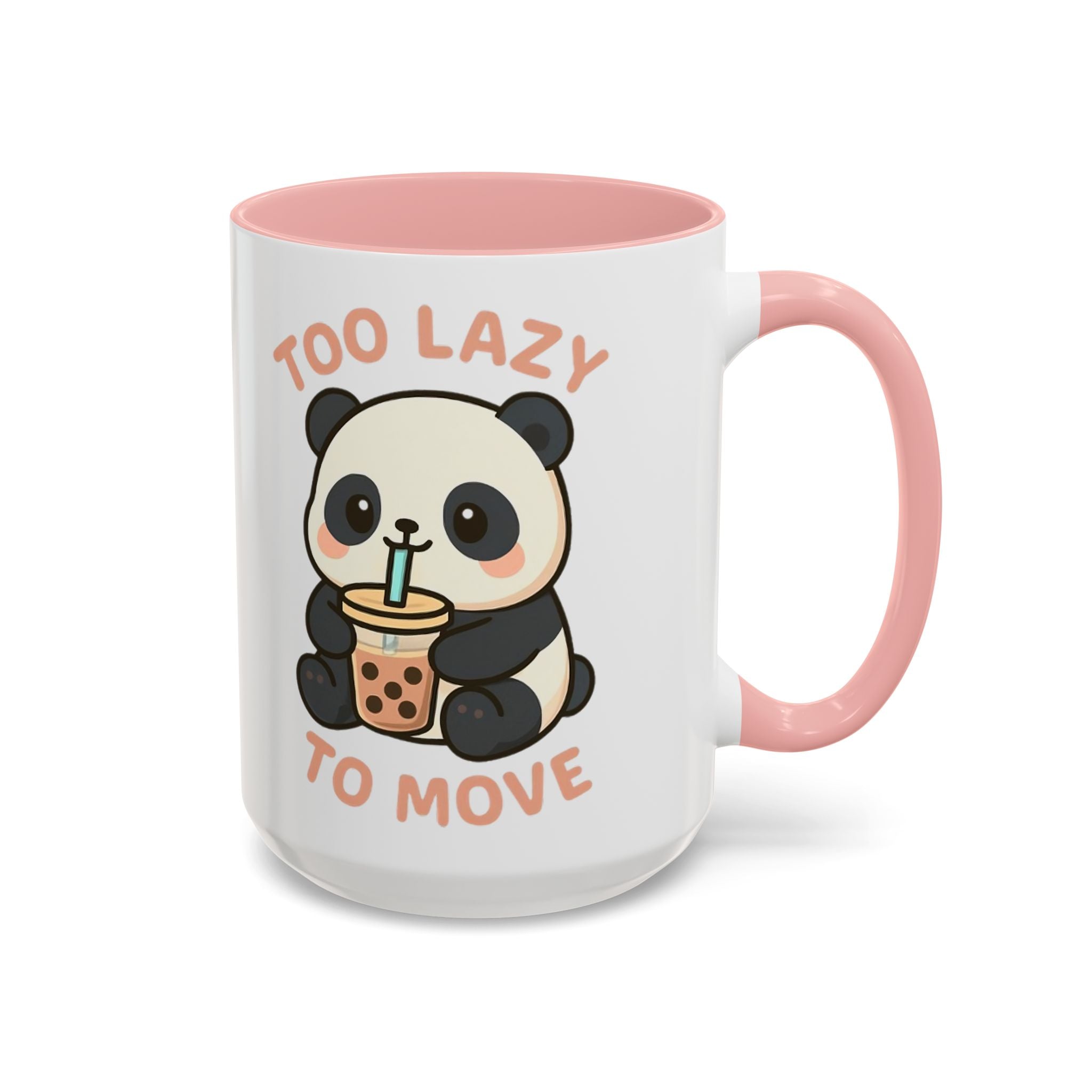 Cute Panda Accent Coffee Mug - Too Lazy to Move, Gift for Panda Lovers, Funny Tea Cup, Kawaii Kitchen Decor, Cozy Morning Mug 15oz Pink Mug