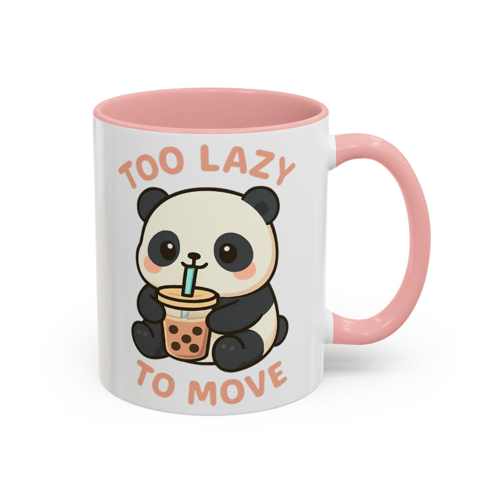 Cute Panda Accent Coffee Mug - Too Lazy to Move, Gift for Panda Lovers, Funny Tea Cup, Kawaii Kitchen Decor, Cozy Morning Mug 11oz Pink Mug